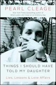 portada Things i Should Have Told my Daughter: Lies, Lessons & Love Affairs (en Inglés)
