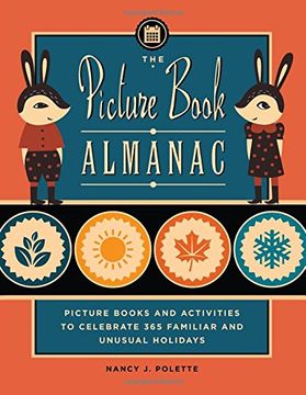 portada The Picture Book Almanac: Picture Books and Activities to Celebrate 365 Familiar and Unusual Holidays
