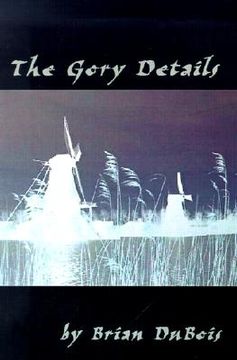 portada the gory details: a thriller (in English)