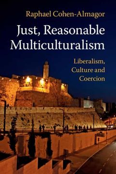 portada Just, Reasonable Multiculturalism (en Inglés)