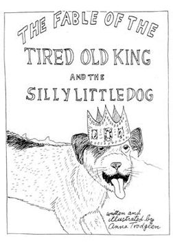 portada The Fable Of The Tired Old King And The Silly Little Dog (en Inglés)