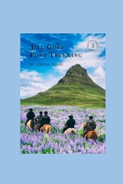 portada Jill Goes Pony Trekking (The Jill) (en Inglés)