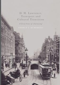 portada D. H. Lawrence, Transport and Cultural Transition: 'A Great Sense of Journeying'