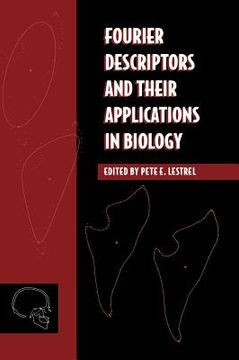 portada Fourier Descriptors and Their Applications in Biology (en Inglés)