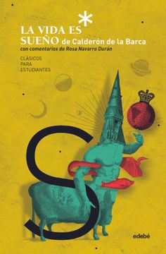 portada La Vida es Sueño, Comentada por Rosa Navarro Duran