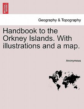 portada handbook to the orkney islands. with illustrations and a map. (en Inglés)