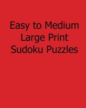 portada Easy to Medium Large Print Sudoku Puzzles: Fun, Large Print Sudoku Puzzles