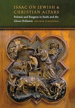 portada Isaac on Jewish and Christian Altars: Polemic and Exegesis in Rashi and the Glossa Ordinaria (Fordham Series in Medieval Studies) (en Inglés)