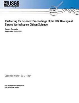 portada Partnering for Science: Proceedings of the U.S. Geological Survey Workshop on Citizen Science (en Inglés)