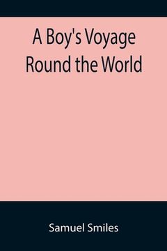 portada A Boy's Voyage Round the World (en Inglés)