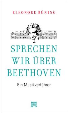 portada Sprechen wir Über Beethoven: Ein Musikverführer (in German)