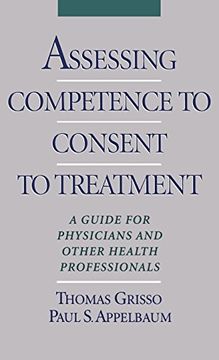 portada Assessing Competence to Consent to Treatment: A Guide for Physicians and Other Health Professionals 