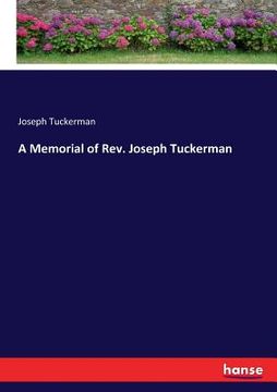 portada A Memorial of Rev. Joseph Tuckerman (en Inglés)