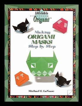 portada making origami masks step by step (en Inglés)