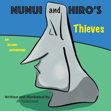 portada Nunui and Hiro's Thieves: An Island Adventure (en Inglés)