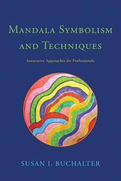 portada Mandala Symbolism and Techniques: Innovative Approaches for Professionals (en Inglés)