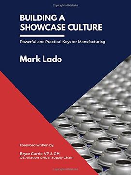 portada Building a Showcase Culture: Powerful and Practical Keys for Manufacturing (en Inglés)