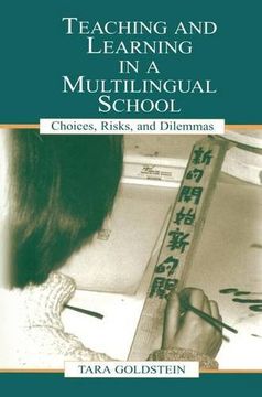 portada Teaching and Learning in a Multilingual School: Choices, Risks, and Dilemmas (en Inglés)