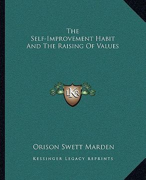 portada the self-improvement habit and the raising of values (en Inglés)