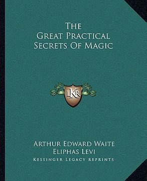 portada the great practical secrets of magic (in English)