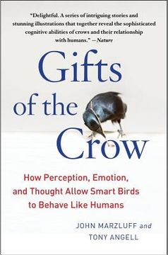 portada gifts of the crow: how perception, emotion, and thought allow smart birds to behave like humans (en Inglés)