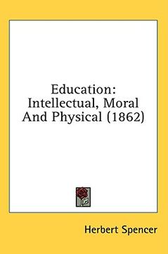 portada education: intellectual, moral and physical (1862) (en Inglés)
