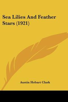 portada sea lilies and feather stars (1921) (in English)