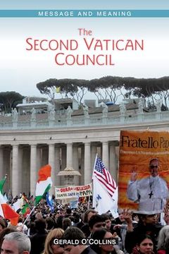 portada The Second Vatican Council: Message and Meaning (en Inglés)