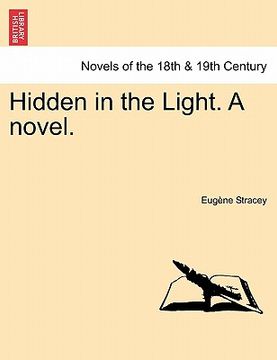 portada hidden in the light. a novel. (en Inglés)
