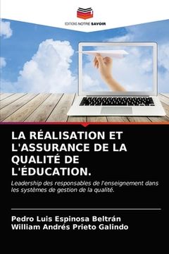 portada La Réalisation Et l'Assurance de la Qualité de l'Éducation. (in French)