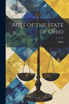 Acts of the State of Ohio (en Inglés)