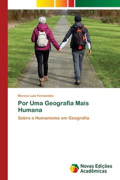 portada Por uma Geografia Mais Humana: Sobre o Humanismo em Geografia (in Portuguese)