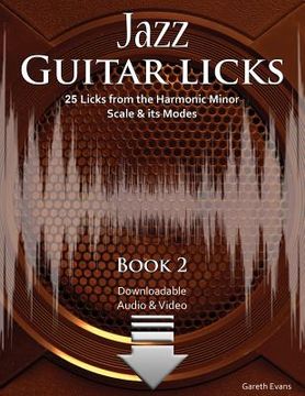 portada Jazz Guitar Licks: 25 Licks from the Harmonic Minor Scale & its Modes with Audio and Video (en Inglés)