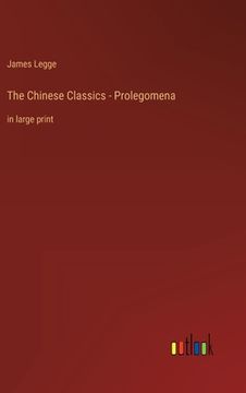 portada The Chinese Classics - Prolegomena: in large print