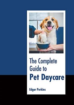 portada The Complete Guide to pet Daycare (en Inglés)