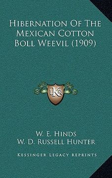 portada hibernation of the mexican cotton boll weevil (1909) (en Inglés)