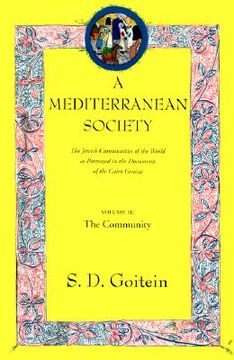 portada a mediterranean society: the jewish communities of the arab world as portrayed in the documents of the cairo geniza, vol. ii: the community