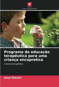 portada Programa de Educação Terapêutica Para uma Criança Encopretica: Criança Encoprética