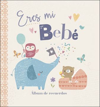 portada Eres mi Bebé: Álbum de Recuerdos (in Spanish)