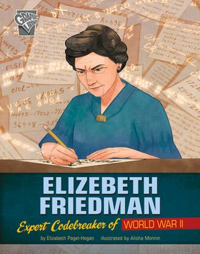 portada Elizebeth Friedman: Expert Codebreaker of World War II (en Inglés)