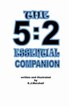 portada The 5: 2 Essential Companion: This book is to help you to achieve your weight loss goals. It is a companion to your favourite (en Inglés)