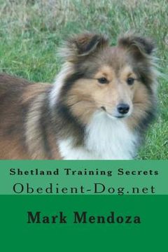 portada Shetland Training Secrets: Obedient-Dog.net (en Inglés)