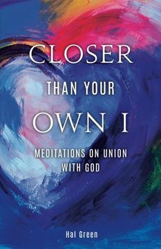 portada Closer Than Your own i: Meditations on Union With god (en Inglés)