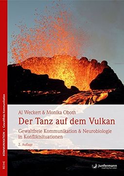 portada Der Tanz auf dem Vulkan: Gewaltfreie Kommunikation& Neurobiologie in Konfliktsituationen (en Alemán)