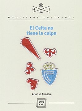 portada El Celta No Tiene La Culpa (in Spanish)
