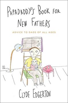 portada Papadaddy's Book for New Fathers: Advice to Dads of All Ages (en Inglés)