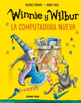 Winnie Y Wilbur. La Computadora Nueva (Nueva Edición)