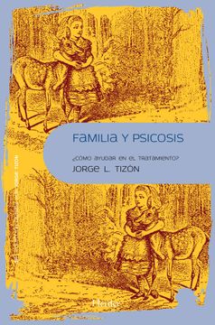 portada Familia y Psicosis (in Spanish)