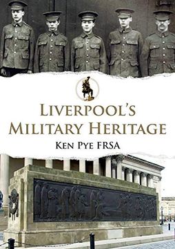 portada Liverpool's Military Heritage (in English)