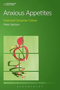 portada Anxious Appetites (Contemporary Food Studies: Economy, Culture and Politics)